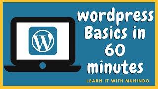 Learn Wordpress Basics in 60 minutes - 2021 tutorial