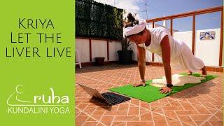 Kundalini Yoga by Ruha Healing - Kriya "Let the liver live"