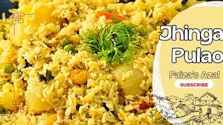 Jhinga Pulao Recipe By Faiza's Azal| Jaldi se banayiye Jhinga pulao bahot hi tastier| #jhingarecipe