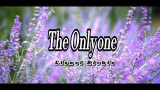 The Only One - Lionel Richie (Lyrics Video)