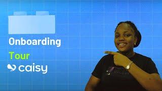 Onboarding Tour | Learn Caisy