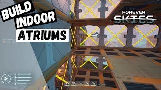 Forever Skies - Tutorial | Indoor Atriums