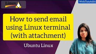 How to Send email from the Linux terminal (with attachment) (Ubuntu linux) #linux #webtutsaditi