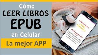 Cómo leer libros EPUB en celular - Smartphone |La mejor app para leer libros EPUB |App para lectores