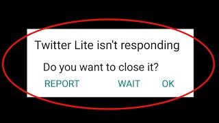 How To Fix Twitter Lite Isn't Responding Error Android & Ios - Twitter Lite Not Open Problem