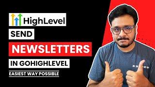How To Send A Professional Newsletter In GoHighLevel