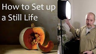 Still Life Setup Ideas- Lighting for Still Life Painting