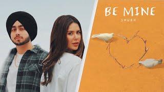 Be Mine - Shubh (Official Audio) New punjabi songs 2024