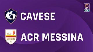 Cavese - ACR Messina 3-3 | Gli Highlights