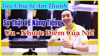 Sự thật về NÂNG TIẾNG liệu có thần thánh như mọi người nghĩ