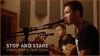 OneRepublic - Stop And Stare (Acoustic Cover by Corey Gray and Jake Coco)