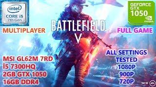 Battlefield V (MP) i5 7300HQ GTX 1050 16GB RAM (All Settings Tested)