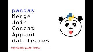 6 - Merge, Join, Concat, Append using Pandas | Comprehensive Pandas Tutorial for Beginners