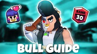Bull Guide For Rank 30 ! Brawl stars
