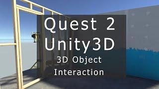 Unity3D & Quest2 : 3D Game Object Interaction using XR Controller