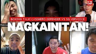 Nagkainitan ang Defender ni Casimero at si Silvervoice!