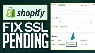 How To Fix SSL Pending Error On Shopify Store (2024)
