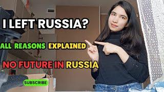 I left Russia, All Reason Explained | Think Before Going to Russia | #russianlife #futureinrussia