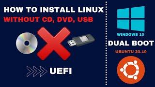 How to Install linux without cd or usb | Dualboot | UEFI | Step By Step (2021)