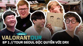 VALORANTour in Seoul Ep. 1 // Buzz & Mako của DRX đưa các ngôi sao EMEA vào chuyến phiêu lưu ở Seoul