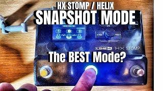 Snapshot Mode for Helix/HX Stomp - The BEST Mode?