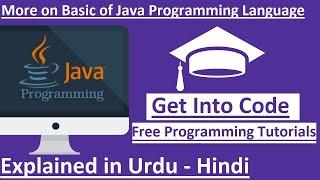 More on Basic Syntax of Java Programming - Basic Structure of Java Program in urdu / hindi