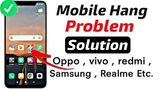 Mobile Hanging Problem Solve 100% Working New Method || by Hindi Techub