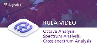 SignalUp: Spectrum Analysis, Octave Analysis, Cross-spectrum Analysis