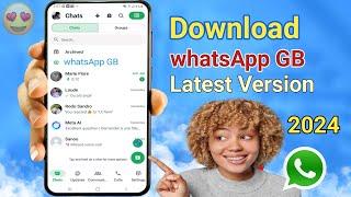 Download whatsApp GB official 2024 Antiban - Latest version of GB whatsApp