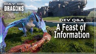 Day of Dragons, 1.0 Dev Q&A