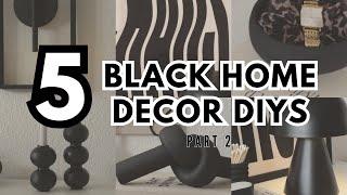 5 BLACK HOME DECOR DIYS  | Aesthetic Black Decor DIY Ideas | easy & affordable ️ PART 2