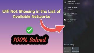 Wifi Not Showing in the List of Available Networks (Ultimate Solution)