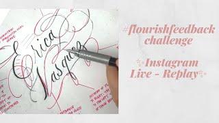 #flourishfeedback Challenge - IG Live Replay