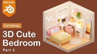 3D Isometric Bedroom | Blender Tutorial for Beginners | Part 3