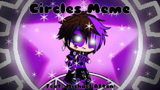 Circles / Meme / Micheal Afton / FNAF