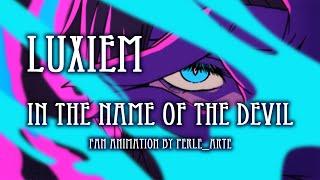【Luxiem】 In The Name Of The Devil 【Fan Animation】【Perle的魔女手札】