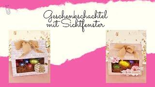 ️ Geschenkschachtel mit Sichtfenster I DIY I Annilis Welt ️