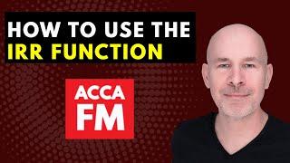 How to use the IRR Function | ACCA FM Help