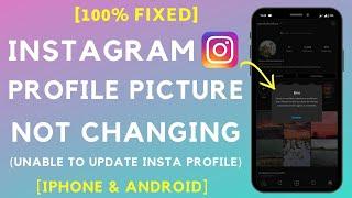 Instagram Profile Picture Not Changing - FIXED