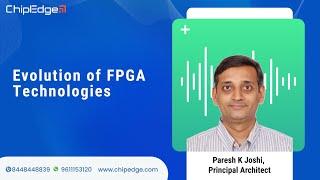 Evolution Of FPGA Technologies