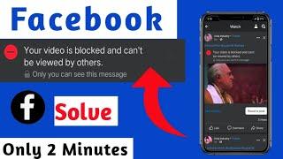 Your video is blocked and can't be viewed by others | Video matching notice