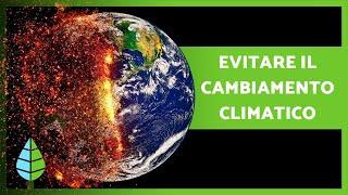 Come EVITARE il CAMBIAMENTO CLIMATICO ️ (20 modi per COMBATTERLO)