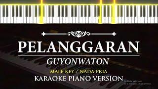 Pelanggaran - Guyon Waton ( KARAOKE PIANO - FEMALE KEY  )