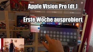 Deutsche Apple Vision Pro Review: Die erste Woche Erfahrung