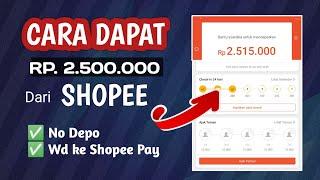 CARA DAPAT 2 JUTA DARI SHOPEE || APLIKASI PENGHASIL UANG TERCEPAT 2021