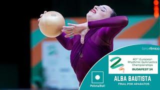 Alba Bautista (ESP) - Pelota/Ball FINAL - Budapest EC 2024