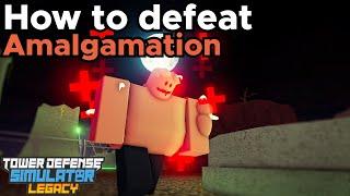 TDS Legacy How To Defeat The Amalgamation - Tower Defense Simulator Legacy Roblox