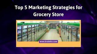 Marketing Strategies For Grocery Store