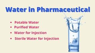 Pharmaceutical Water/// Potable water/ Purified water/ Water For Injection (WFI)/ SWFI // Water.