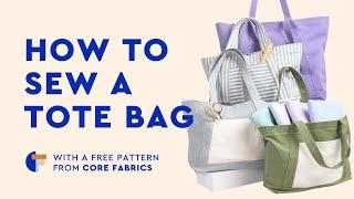 Core Tote Bag | Free DIY Tote Bag Pattern | Core Fabrics